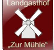 Landgasthof \"Zur Mühle\"